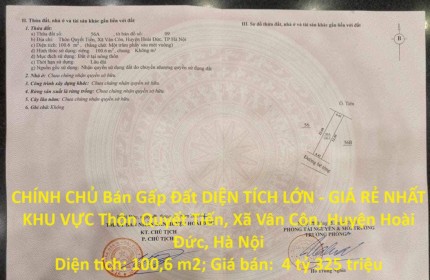 CHÍNH CHỦ Bán Gấp Đất DIỆN TÍCH LỚN - GIÁ RẺ NHẤT KHU VỰC Quyết Tiến, Vân Côn, Hoài Đức